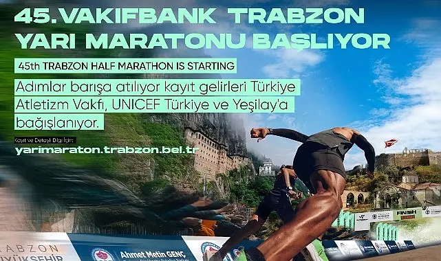 Vakıfbank 45. Uluslararası Trabzon Yarı Maratonu “Her Adımda Barışa Koş”